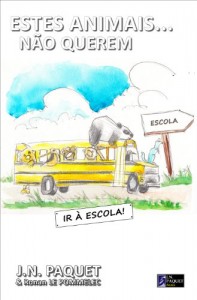 Baixar Estes animais… não querem ir à escola! (O livro dos animais 4) pdf, epub, eBook