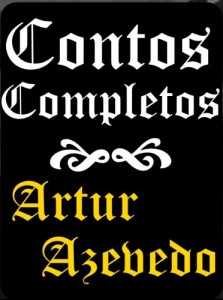 Baixar Contos Completos de Artur Azevedo pdf, epub, eBook