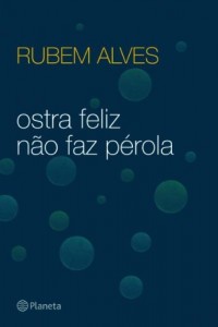 Baixar Ostra feliz não faz pérola pdf, epub, eBook