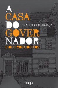 Baixar A casa do governador e outros contos pdf, epub, eBook