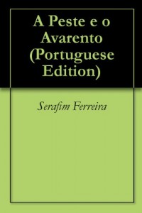 Baixar A Peste e o Avarento pdf, epub, eBook