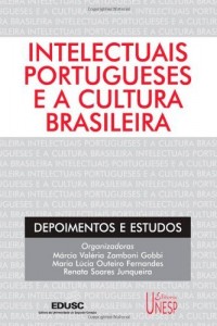 Baixar Intelectuais portugueses e a cultura brasileira: depoimentos e estudos pdf, epub, eBook