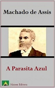 Baixar A Parasita Azul (Ilustrado) (Literatura Língua Portuguesa) pdf, epub, eBook