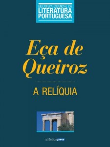 Baixar A Relíquia (Biblioteca Essencial da Literatura Portuguesa Livro 30) pdf, epub, eBook