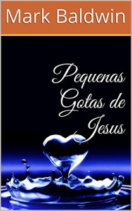 Baixar Pequenas Gotas de Jesus pdf, epub, eBook