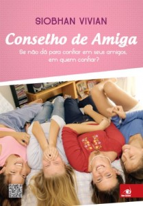 Baixar Conselho de Amiga: Se não dá para confiar em seus amigos, em quem confiar? pdf, epub, eBook