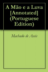Baixar A Mão e a Luva [Annotated] pdf, epub, eBook