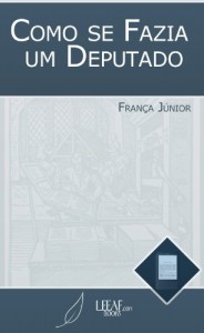 Baixar Como se Fazia um Deputado pdf, epub, eBook