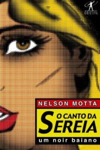 Baixar O canto da sereia: Um noir baiano pdf, epub, eBook