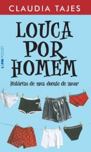 Baixar Louca Por Homem: Histórias de uma doente de Amor pdf, epub, eBook