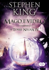 Baixar Mago e vidro (A Torre Negra Livro 4) pdf, epub, eBook