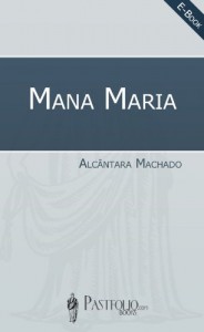 Baixar Mana Maria pdf, epub, eBook