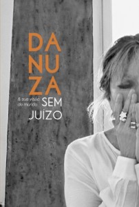 Baixar Danuza & sua visão de mundo sem juízo pdf, epub, eBook