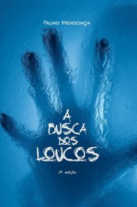 Baixar A Busca dos Loucos pdf, epub, eBook