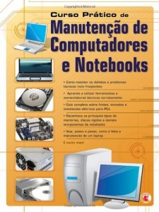 Baixar Curso Prático de Manutenção de Computadores e Notebooks pdf, epub, eBook