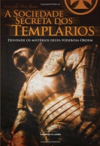 Baixar A Sociedade Secreta dos Templários pdf, epub, eBook