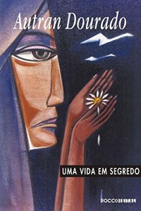 Baixar Uma vida em segredo pdf, epub, eBook