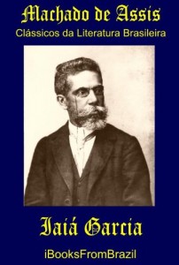 Baixar Iaiá Garcia (Great Brazilian Literature Livro 47) pdf, epub, eBook