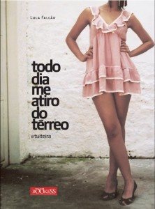 Baixar Todo dia me atiro do térreo – #tuiteira pdf, epub, eBook