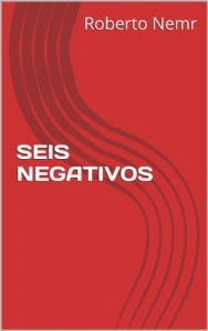 Baixar SEIS NEGATIVOS (TRILOGIA DO CAOS DE CARLOS BODE Livro 2) pdf, epub, eBook