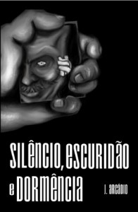 Baixar Silêncio, Escuridão e Dormência pdf, epub, eBook