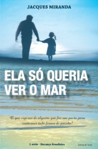 Baixar ELA SÓ QUERIA VER O MAR (Herança Brasileira Livro 1) pdf, epub, eBook