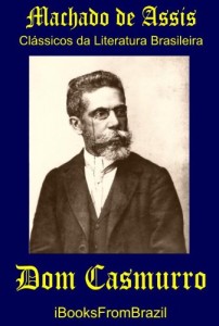 Baixar Dom Casmurro (Great Brazilian Literature Livro 44) pdf, epub, eBook