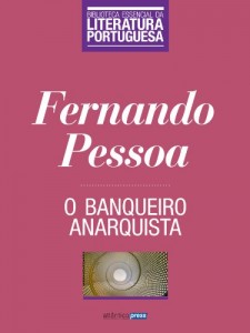 Baixar O Banqueiro Anarquista (Biblioteca Essencial da Literatura Portuguesa Livro 41) pdf, epub, eBook