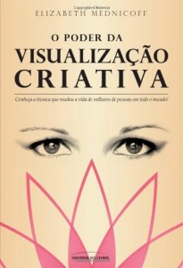 Baixar O Poder da Visualização Criativa pdf, epub, eBook