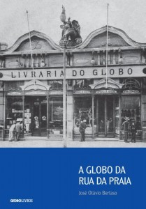 Baixar A Globo da rua da Praia pdf, epub, eBook