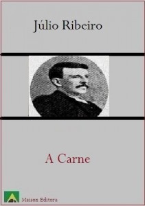 Baixar A Carne (Literatura Língua Portuguesa) pdf, epub, eBook