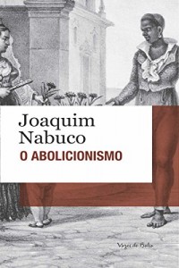 Baixar O abolicionismo: Edição de Bolso pdf, epub, eBook