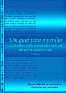 Baixar Um guia para o perdão – leitura sobre o perdão verdadeiro de acordo com Um Curso em Milagres pdf, epub, eBook
