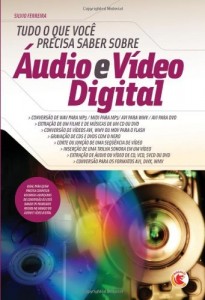 Baixar Tudo o que você precisa saber sobre Áudio e Vídeo Digital pdf, epub, eBook