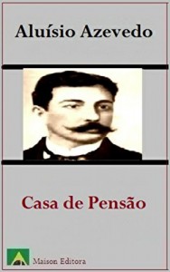 Baixar Casa de Pensão (Ilustrado) (Literatura Língua Portuguesa) pdf, epub, eBook