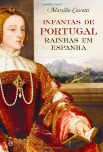Baixar Infantas de Portugal – Rainhas em Espanha pdf, epub, eBook