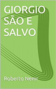 Baixar GIORGIO SÃO E SALVO (TRILOGIA DA ESPERA Livro 1) pdf, epub, eBook