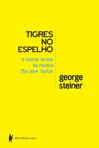 Baixar Tigres no espelho e outros textos da revista New Yorker pdf, epub, eBook