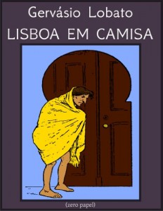Baixar Lisboa em camisa (novela satírica) pdf, epub, eBook