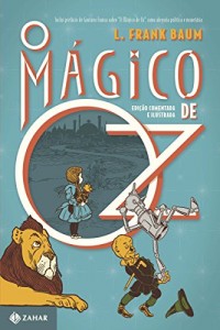 Baixar O Mágico de Oz: Edição comentada (Clássicos Zahar) pdf, epub, eBook