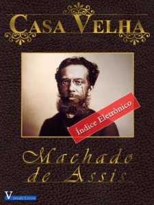 Baixar Casa Velha (Obras Machado de Assis Livro 1) pdf, epub, eBook