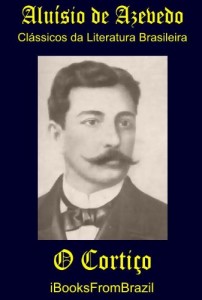 Baixar O Cortiço (Great Brazilian Literature Livro 12) pdf, epub, eBook