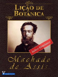 Baixar Lição de Botânica (Obras Machado de Assis Livro 1) pdf, epub, eBook