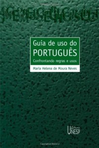 Baixar Guia de uso do português: confrontando regras e usos pdf, epub, eBook