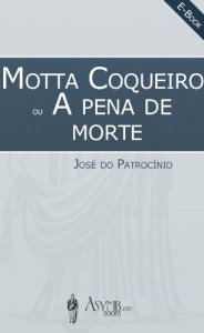 Baixar Motta Coqueiro (A Pena de Morte) pdf, epub, eBook