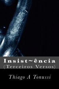 Baixar Insist~ência: Terceiros Versos pdf, epub, eBook