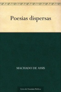 Baixar Poesias Dispersas (Portuguese Edition) (Poesia (Poetry) Livro 3) pdf, epub, eBook