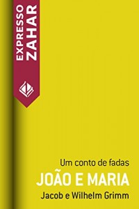 Baixar João e Maria: Um conto de fadas pdf, epub, eBook