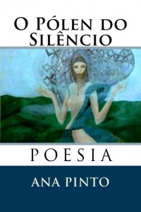 Baixar O Pólen do Silêncio: Poesia pdf, epub, eBook