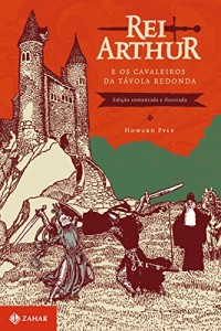 Baixar Rei Arthur e os cavaleiros da távola redonda: Edição comentada (Clássicos Zahar) pdf, epub, eBook